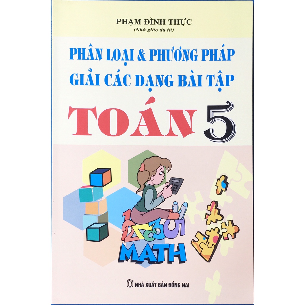 Sách - Phân loại và phương pháp giải các dạng bài tập Toán lớp 5