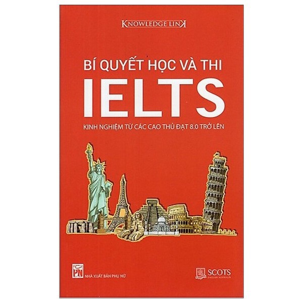 Sách- Bí quyết học và thi IELTS kinh nghiệm từ các cao thủ đạt 8.0 trở lên