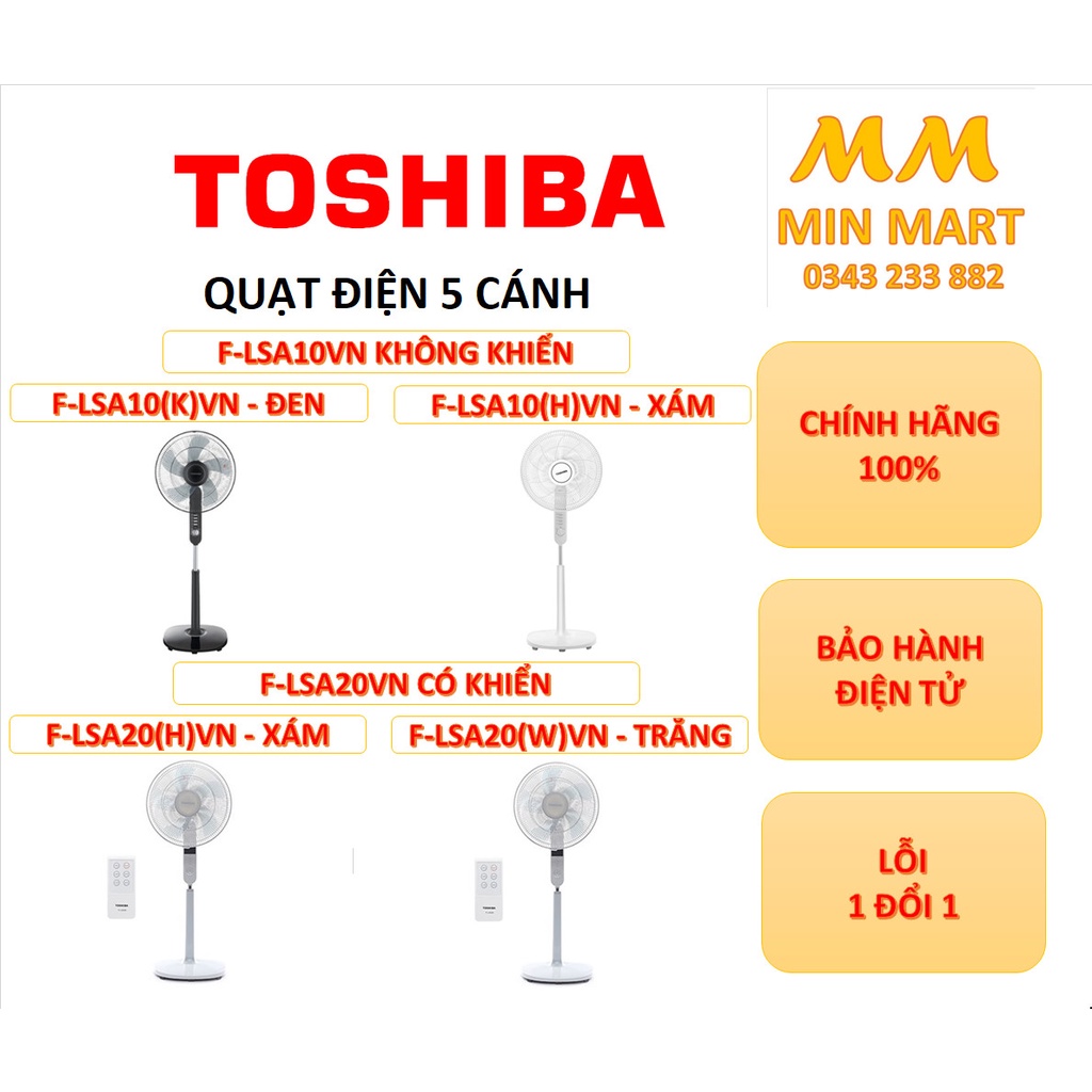 Quạt Cây Toshiba F-LSA10(K/H)VN & F-LSA20(W/H)VN: Cam Kết Chính Hãng, Hàng Mới Đập Hộp, Bảo Hành 12 Tháng, Lỗi 1 Đổi 1