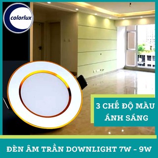Đèn Âm Trần Downlight 3 Chế Độ 3 Màu Ánh Sáng COLORLUX 7W 9W #amtran