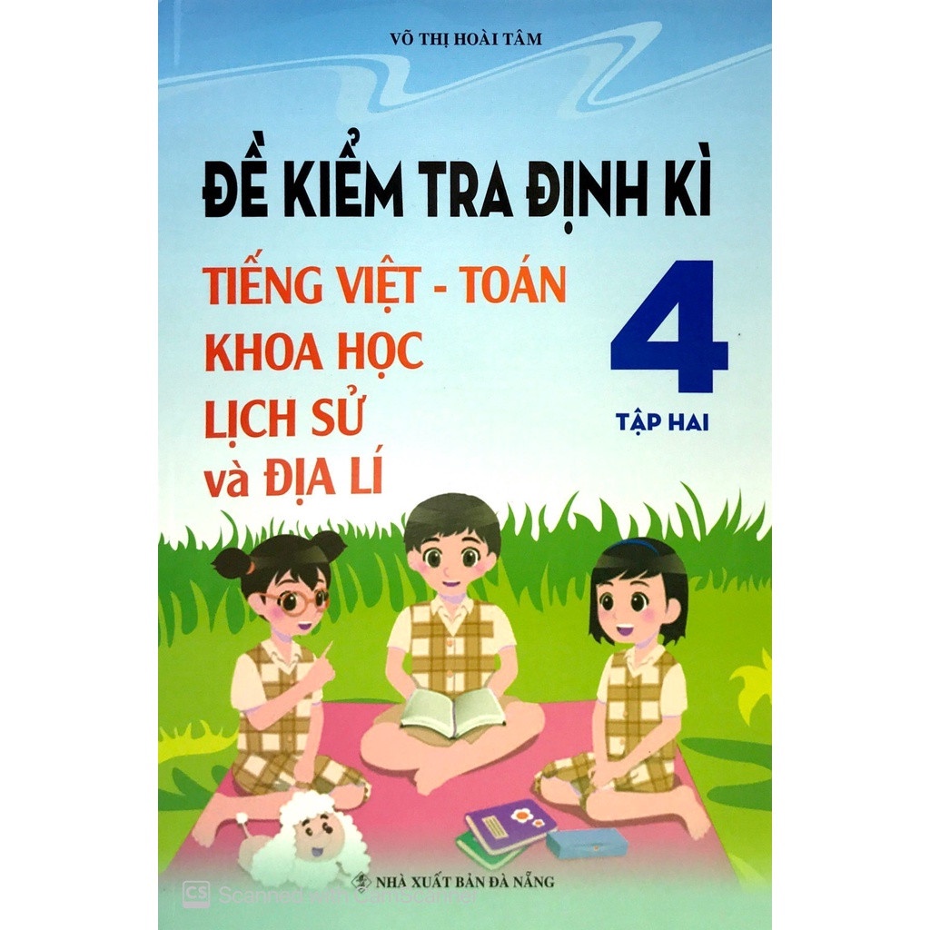 Sách - Đề kiểm tra định kì tiếng việt - toán, khoa học, lịch sử và địa lí 4 tập 2