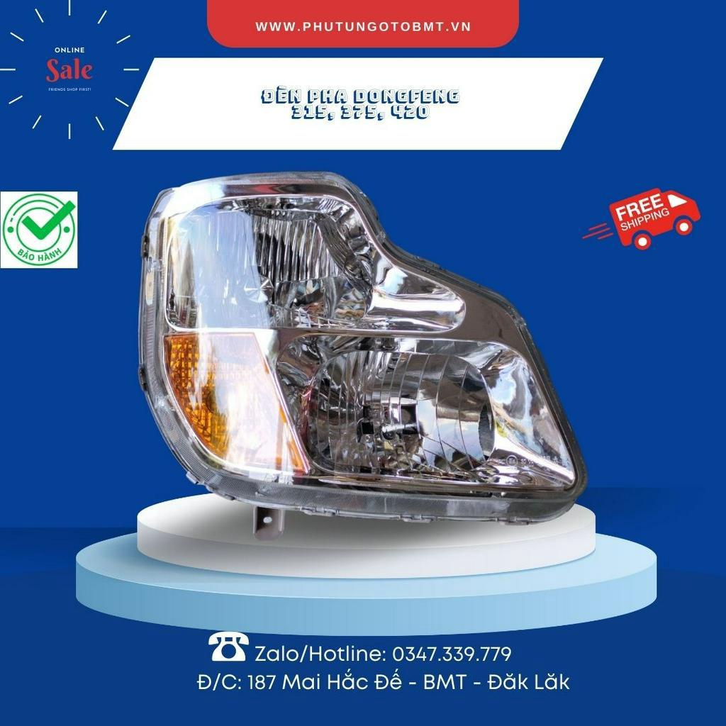 Đèn pha Dongfeng lắp cho xe tải Dongfeng 15 tấn, 18 tấn, đầu kéo , có cả hàng thường