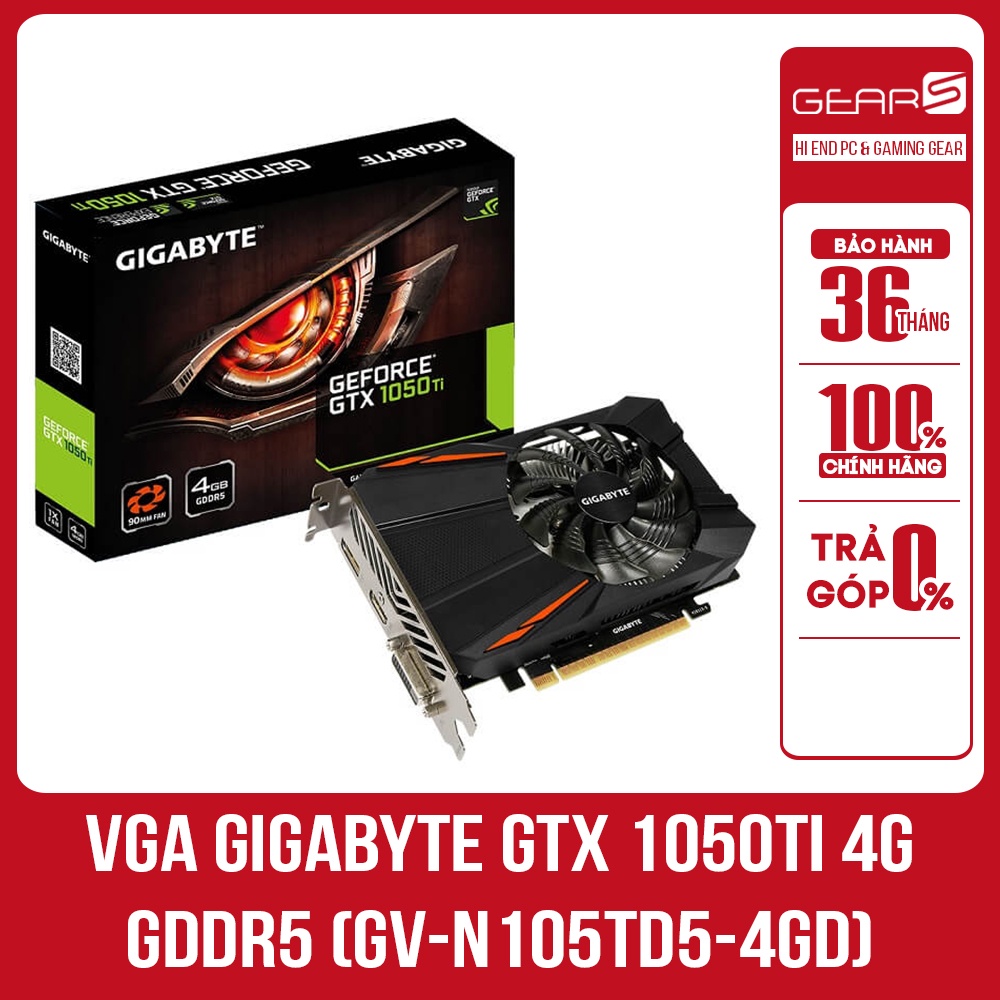 Card màn hình GIGABYTE GEFORCE GTX 1050 Ti D5 4G (GV-N105TD5-4GD) - Bảo hành chính hãng 36 Tháng