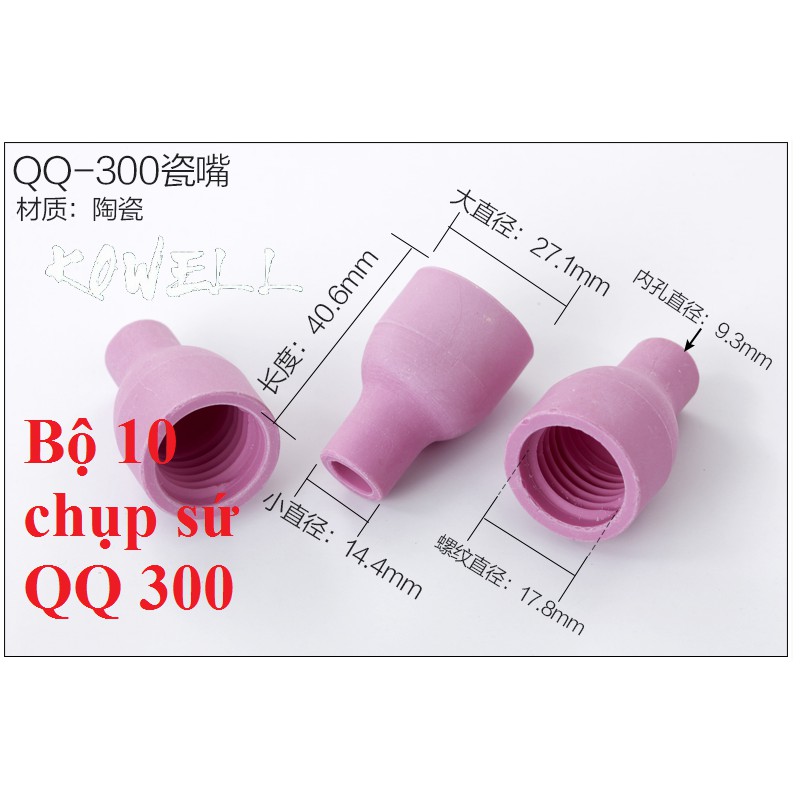 Bộ 10 Chụp sứ tig QQ300, 9.5*41 - phụ kiện máy hàn