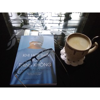 Sách Khi Hơi Thở Hóa Thinh Không