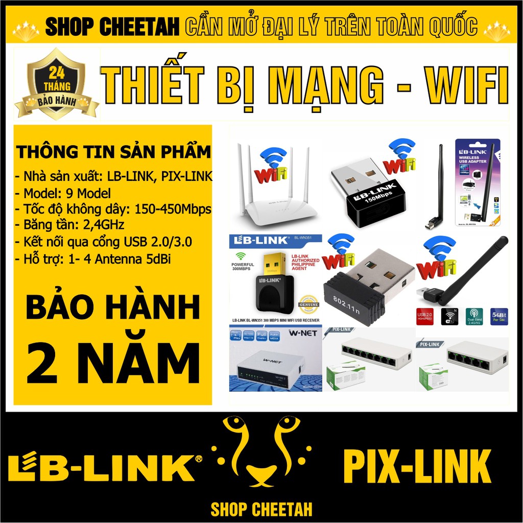 Thiết bị mạng – Bộ phát wifi – Bộ thu Wifi – Bộ chia mạng – Chính hãng – LBLink – PixLink – TPLink – WNet – Bảo hành 24T