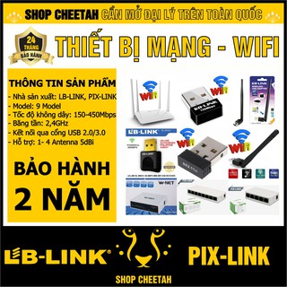 Mua Thiết bị mạng – Bộ phát wifi – Bộ thu Wifi – Bộ chia mạng – Chính hãng – LBLink – PixLink – TPLink – WNet – Bảo hành 24T