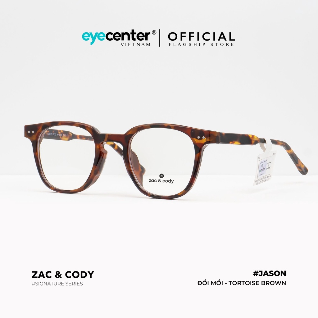 Gọng kính cận nam nữ JASON chính hãng ZAC &amp; CODY A3-S lõi thép chống gãy nhập khẩu by Eye Center Vietnam