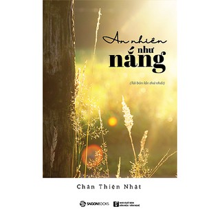 Sách: an nhiên như nắng - tác giả: chân thiện nhật