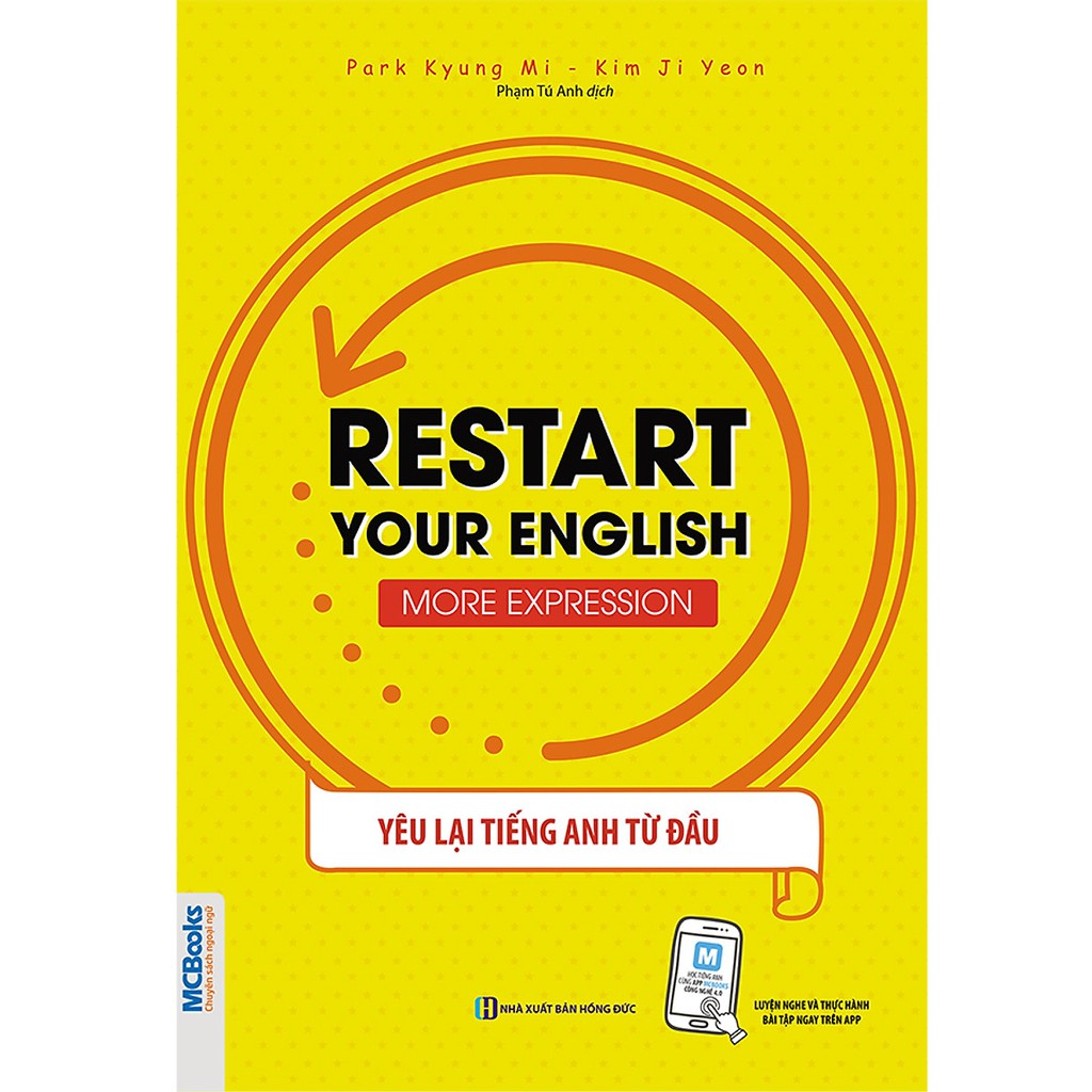 Sách - Restart your English - Restart Your English (Yêu Lại Tiếng Anh Từ đầu) - Mẫu Câu Giao Tiếp Thông Dụng - Kèm apps