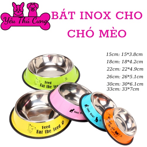 BÁT INOX ĐỰNG THỨC ĂN CHO THÚ CƯNG CHÓ MÈO ĐỦ SIZE Có in hình -YÊU THÚ CƯNG