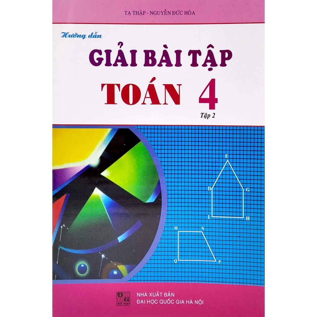 Sách Hướng Dẫn Giải Bài Tập Toán 4 - Tập 2