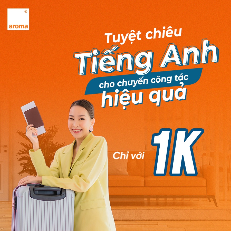 TOÀN QUỐC [E-VOUCHER] TUYỆT CHIÊU GIAO TIẾP TIẾNG ANH CHO CHUYẾN CÔNG TÁC HIỆU QUẢ