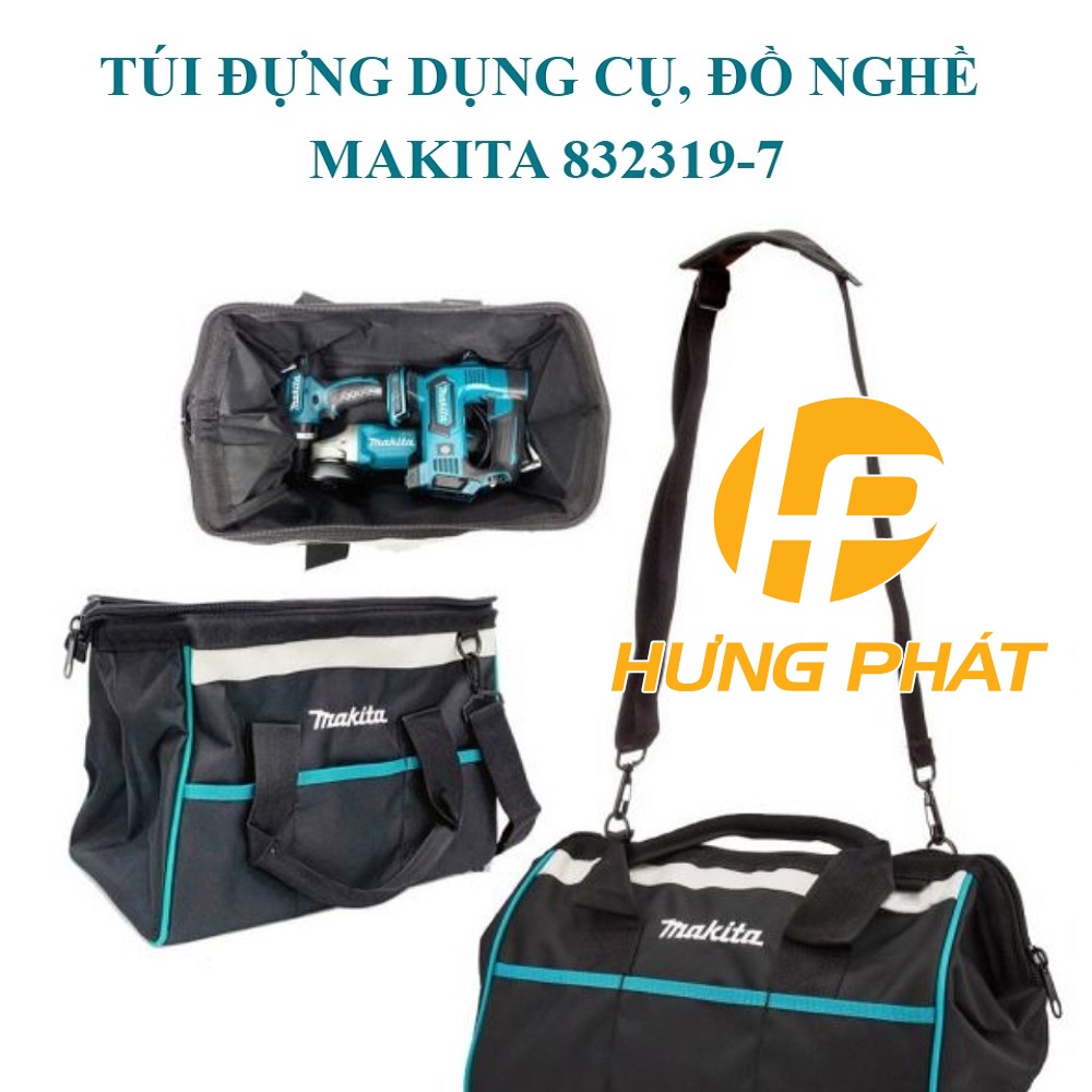 Túi Đựng Dụng Cụ, Bảo quản đồ nghề  Makita 832319-7 (220*360*270mm) | Hưng Phát