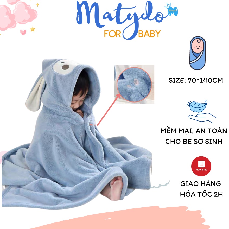 Khăn ủ tắm cho bé MATYDO vải nỉ bông mềm mại thoáng khí thấm hút cao cấp giữ ấm cho trẻ sơ sinh mùa đông kèm mũ thú