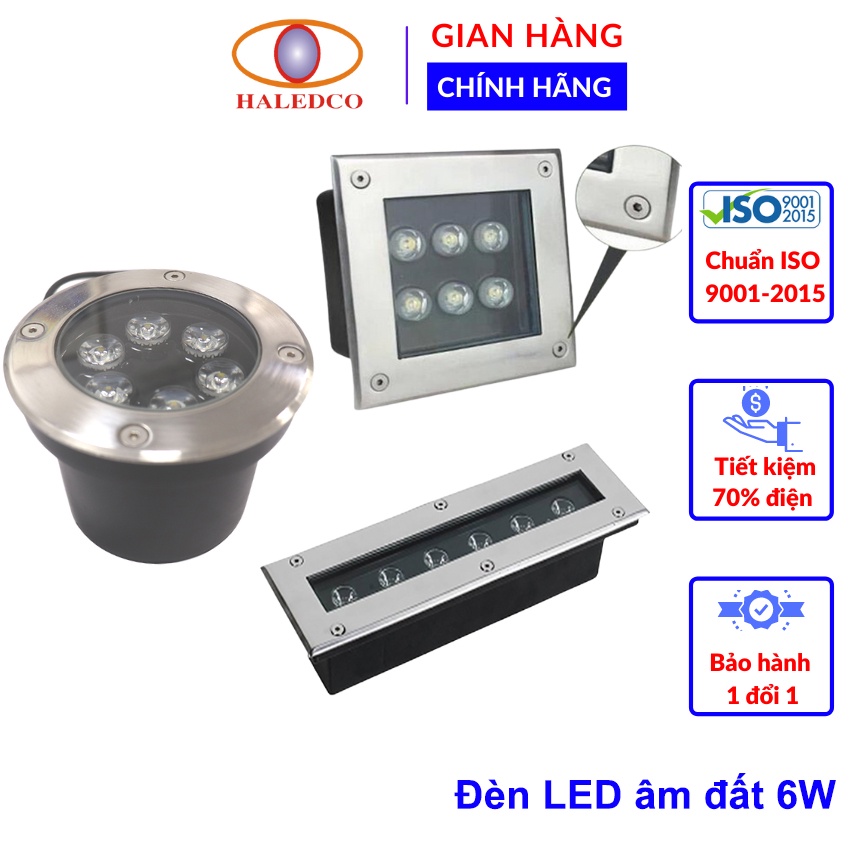 Đèn LED âm đất 6W, đèn led âm sàn 6W HALEDCO chip Mỹ, nguồn Taiwan chôn dưới đất, lắp âm tường, âm sàn