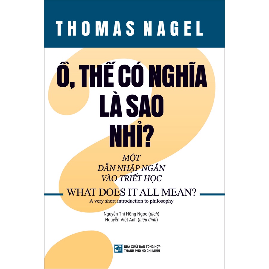 Sách Ồ thế có nghĩa là sao nhỉ? Một dẫn nhập ngắn vào triết học