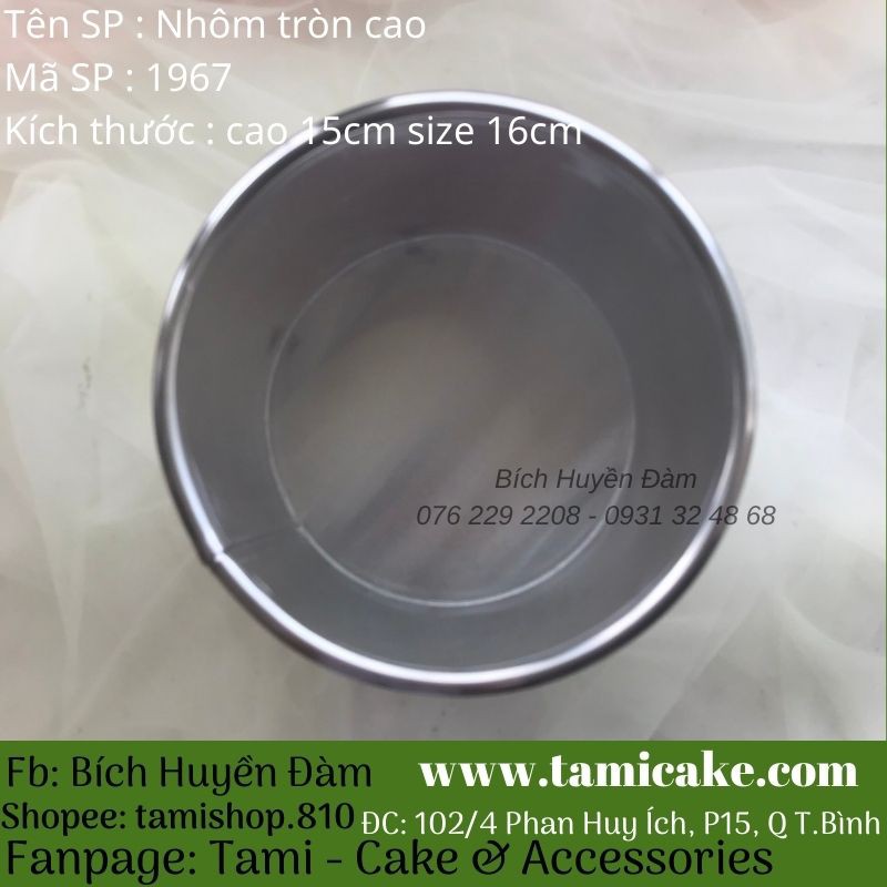Khuôn nhôm tròn cao 15cm size 16cm đến 20cm
