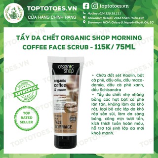 Tẩy da chết Organic Shop Morning Coffee Face Scrub giúp da láng mịn, ngừa mụn