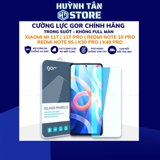 Kính cường lực Xiaomi Mi 11T Pro,Redmi Note 10 Pro,Note 9S, K30 Pro,K40 Pro trong suốt không full chính hãng GOR