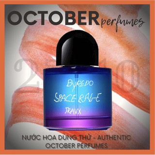 27_𝑶𝒄𝒕𝒐𝒃𝒆𝒓🖤 Nước hoa Byredo Space Rage Travx Tester 5/10ml