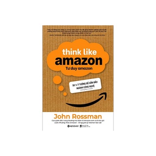 Sách Tư Duy Amazon - Think Like Amazon