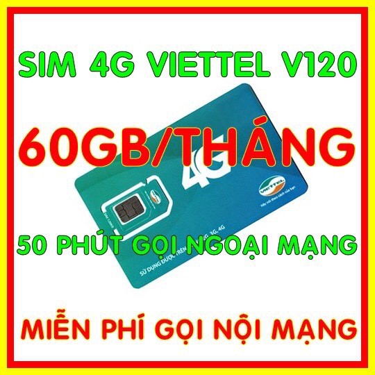 Sim 4G Viettel V120, Tặng 60GB-Tháng, Gọi miễn phí nội mạng + 50' liên mạng