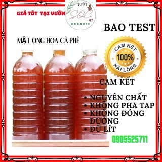 Mật Ong ngyên chất hoa cà phê daklak 1Lit đủ Vườn Sóc 47