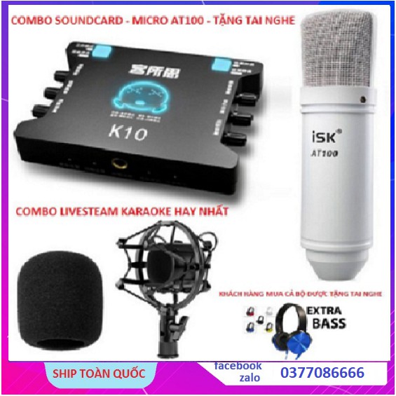 ISK AT100 Mic Thu Âm, Sound Card XOX K10 Livestream ,  Cam Kết Chính Hãng Mua Combo Tặng Tai Nghe XB-450