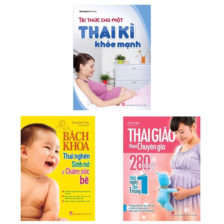 Sách Combo: Tri Thức Cho Một Thai Kì Khỏe Mạnh + Thai Giáo Theo Chuyên Gia + Bách Khoa Thai Nghén (TB)