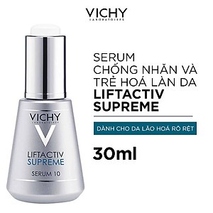 Vichy -  Liftactiv Serum 10 Supreme Tinh Chất Ngăn Ngừa Lão Hóa, Trẻ Hóa Da, Giảm Nếp Nhăn