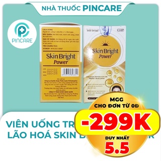 Viên uống trắng da, chống lão hoá Skin Bright Power (Hộp 30 viên) – Hàng chính hãng – Nhà thuốc Pincare