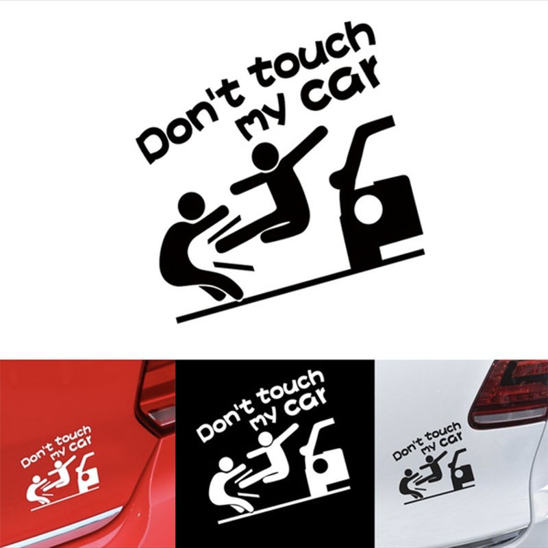 Decal DON'T TOUCH MY CAR trang trí xe hơi ô tô vui nhộn TRÁNH RA NÉ XA XE TA MAU KHÔNG OÁNH BÂY GIỜ!!!