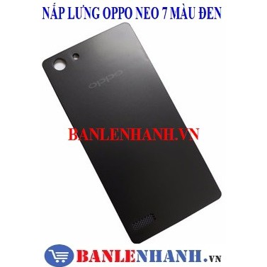 [HÀNG SIÊU CHẤT,GIÁ SẬP SÀN] NẮP LƯNG OPPO NEO 7 MÀU ĐEN