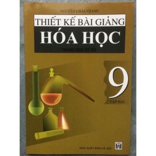Sách - Thiết kế bài giảng Hoá Học 9 Tập 2
