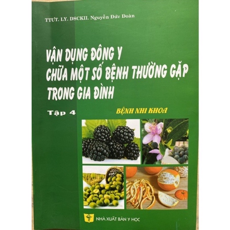 Sách - Vận dụng đông y chữa một số bệnh thường gặp trong gia đình tập 4