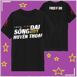 Free Ship [Thanh Lý Xả Kho] Áo phông Free Fire Sống Dai Thành Huyền Thoại Shop Uy Tín