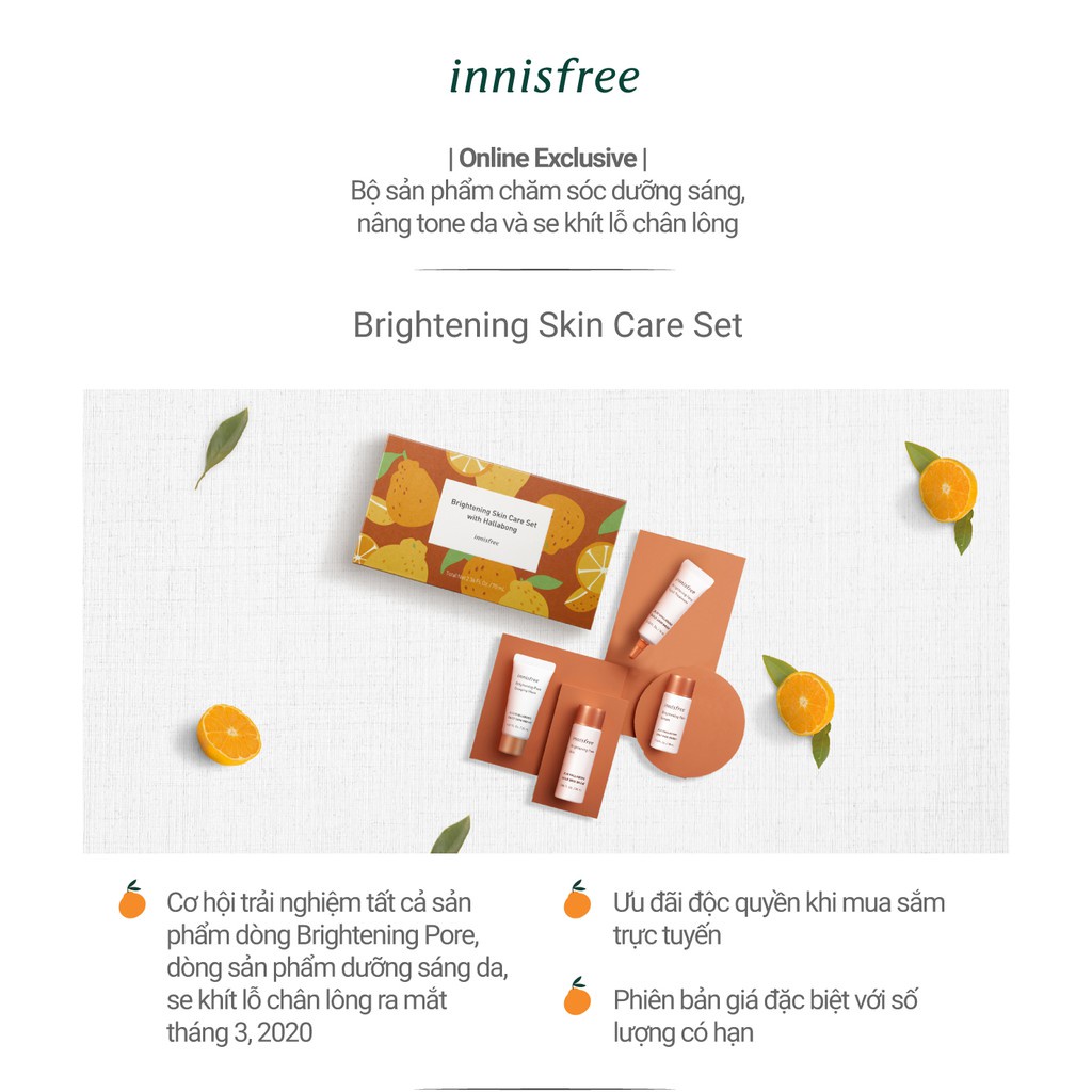 Bộ sản phẩm chăm sóc dưỡng sáng da và se khít lỗ chân lông innisfree Brightening Skin Care Set