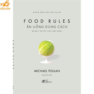 Sách - Ăn uống đúng cách Bộ quy tắc ẩm thực lành mạnh (Food rules) (Nhã Nam)