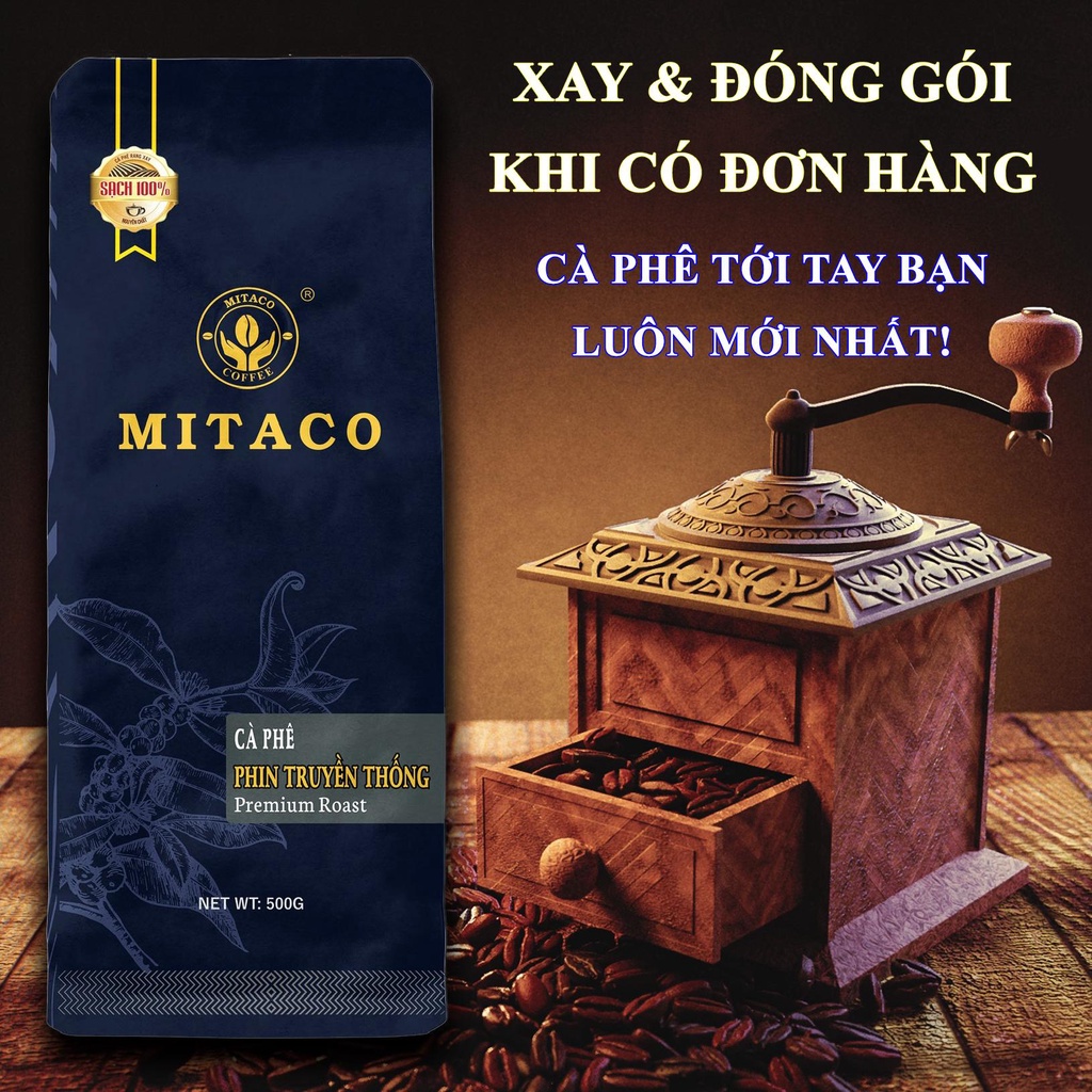 Cà phê pha phin nguyên chất Truyền Thống MITACO COFFEE (Gói 500g)