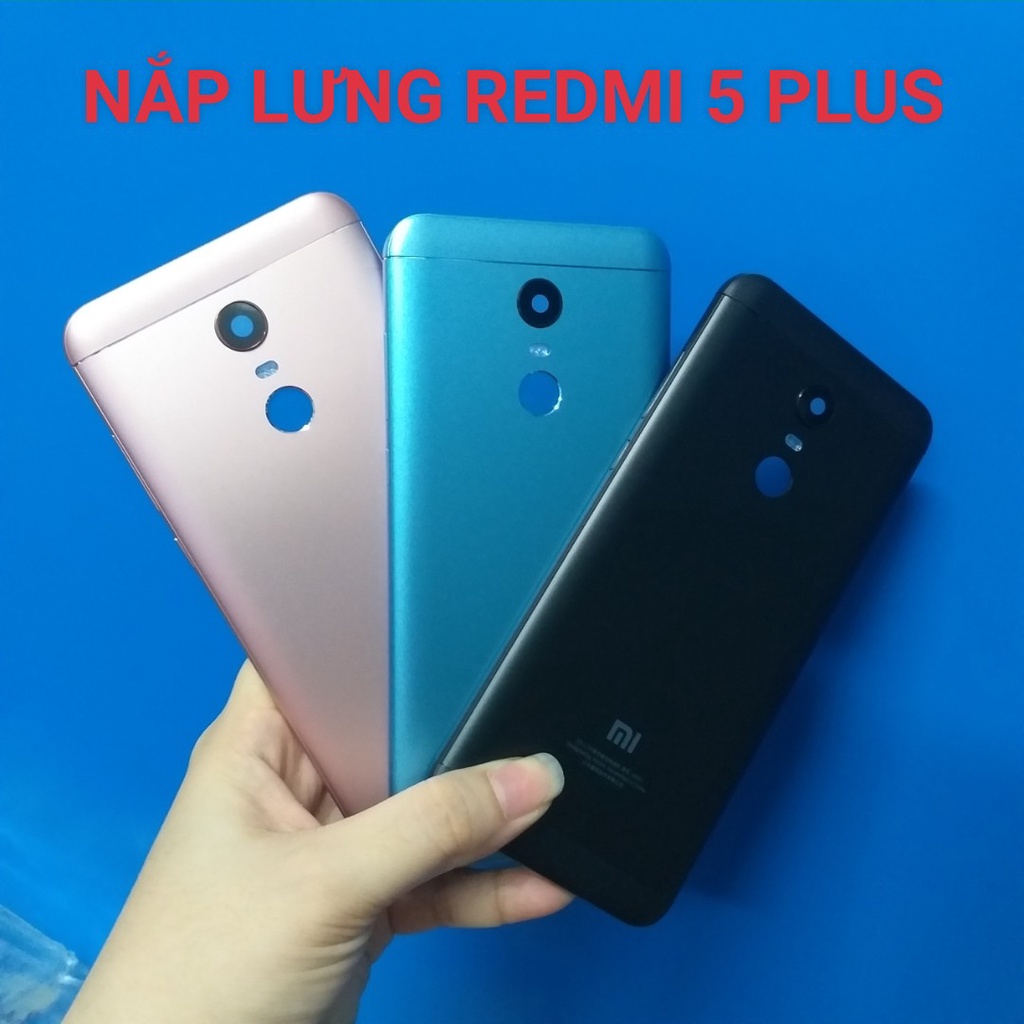 Nắp Lưng Vỏ Máy Lưng Sau Xiaomi Redmi 5 Plus Chính Hãng ( Kèm Cụm Kính Camera Như Ảnh )