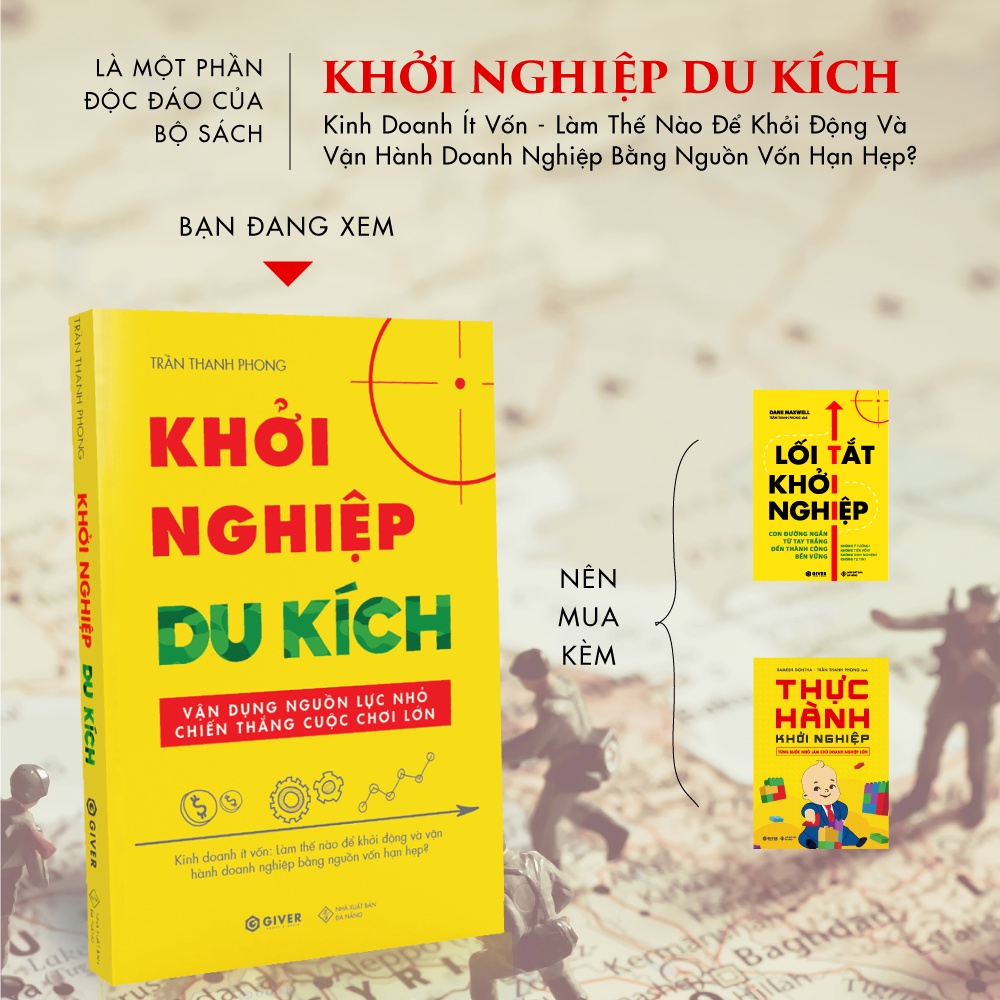 Sách - Khởi Nghiệp Du Kích  - Kinh Doanh Ít Vốn - Vận Dụng Nguồn Lực Nhỏ Chiến Thắng Cuộc Chơi Lớn