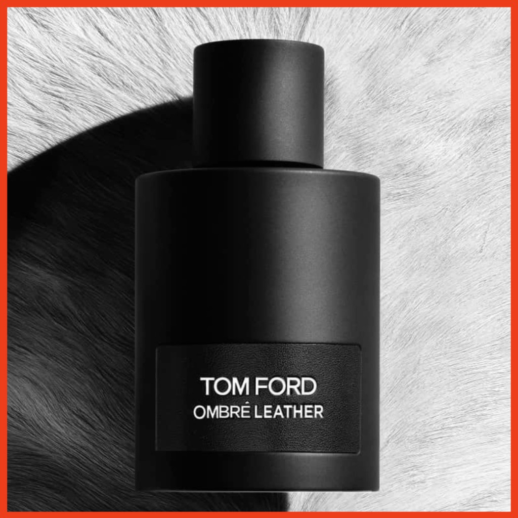 Nước Hoa Nam Tom Ford Ombre Leather EDP 50ML - Nồng Ấm, Quyến Rũ Mọi Cô Gái