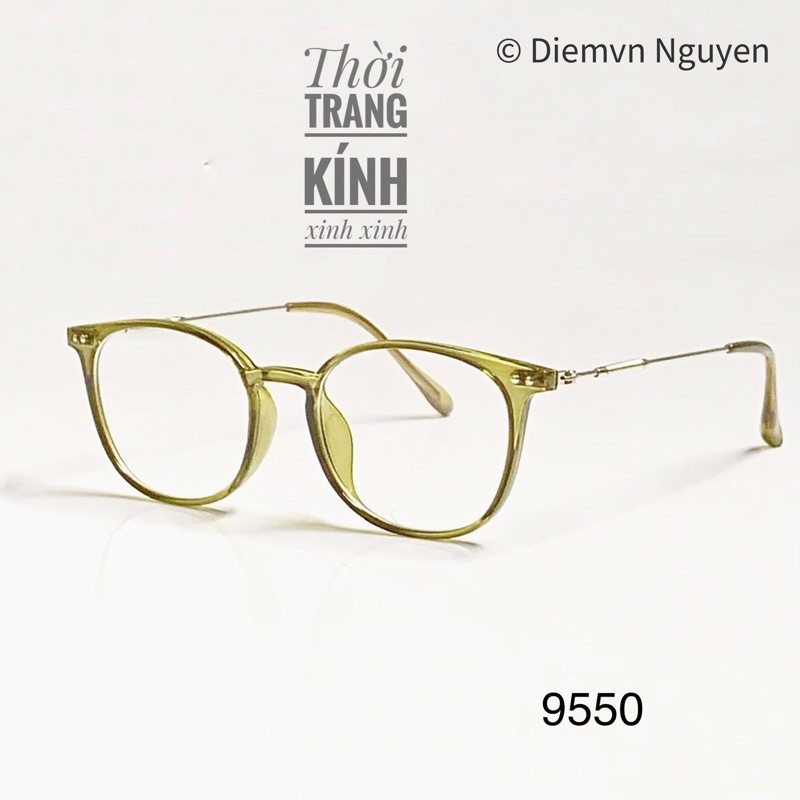 Gọng kính cận nam nữ 9550_Gọng cận dáng Oval, nhựa Tr dẻo càng kim loại mảnh, nhẹ, đẹp
