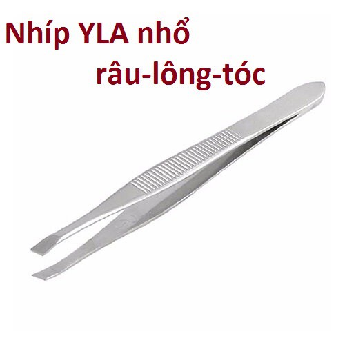 NHÍP NHỔ TÓC BẠC, NHỔ LÔNG MÀY, NHỔ RÂU HIỆU YLA