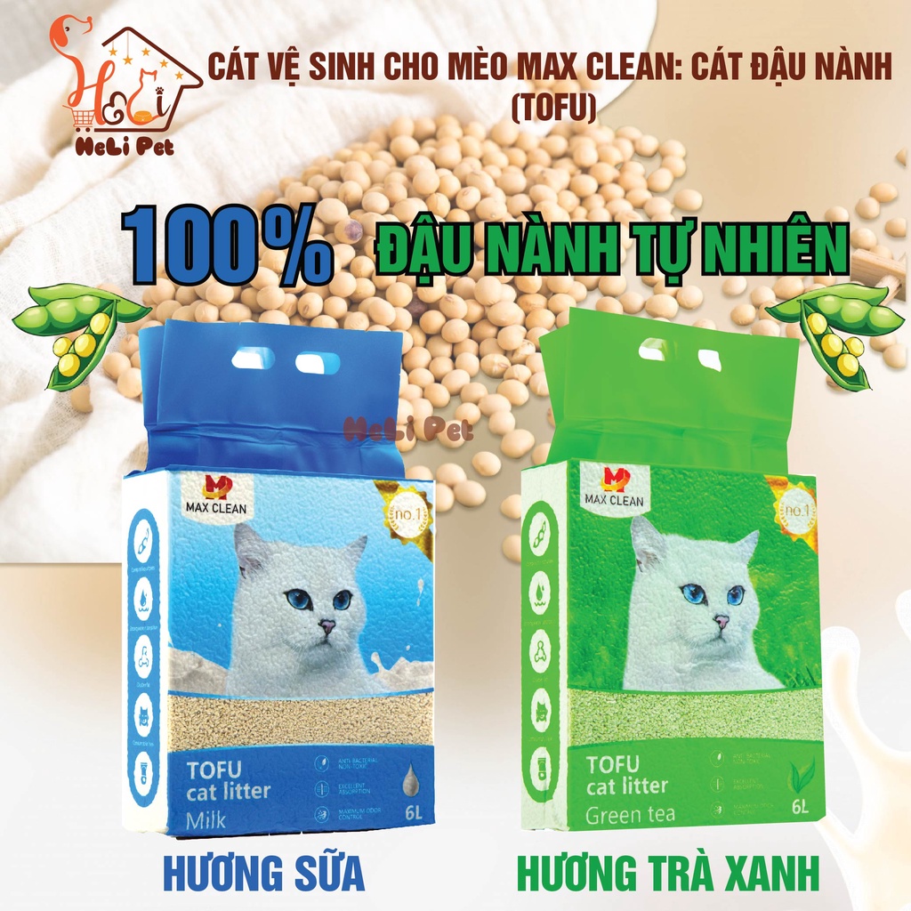 Cát Đậu Nành Max Clean Cát Tofu Vệ Sinh Cao Cấp Cho Mèo Siêu Vón Cục Không Bụi HeLiPet