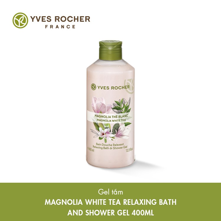 Sữa Tắm Hương Mộc Lan Kết Hợp Trà Trắng Yves Rocher Magnolia White Tea Relaxing Bath And Shower Gel 400 Ml | BigBuy360 - bigbuy360.vn