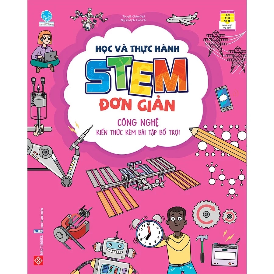 Sách - Học và thực hành STEM đơn giản - Công nghệ - Kiến thức kèm bài tập bổ trợ!