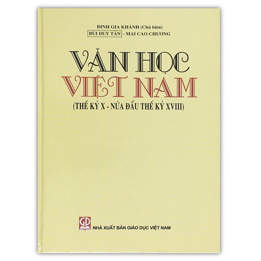 Sách - Văn Học Việt Nam - Thế Kỹ X- Nửa Đầu Thế Kỷ XVIII (DN)