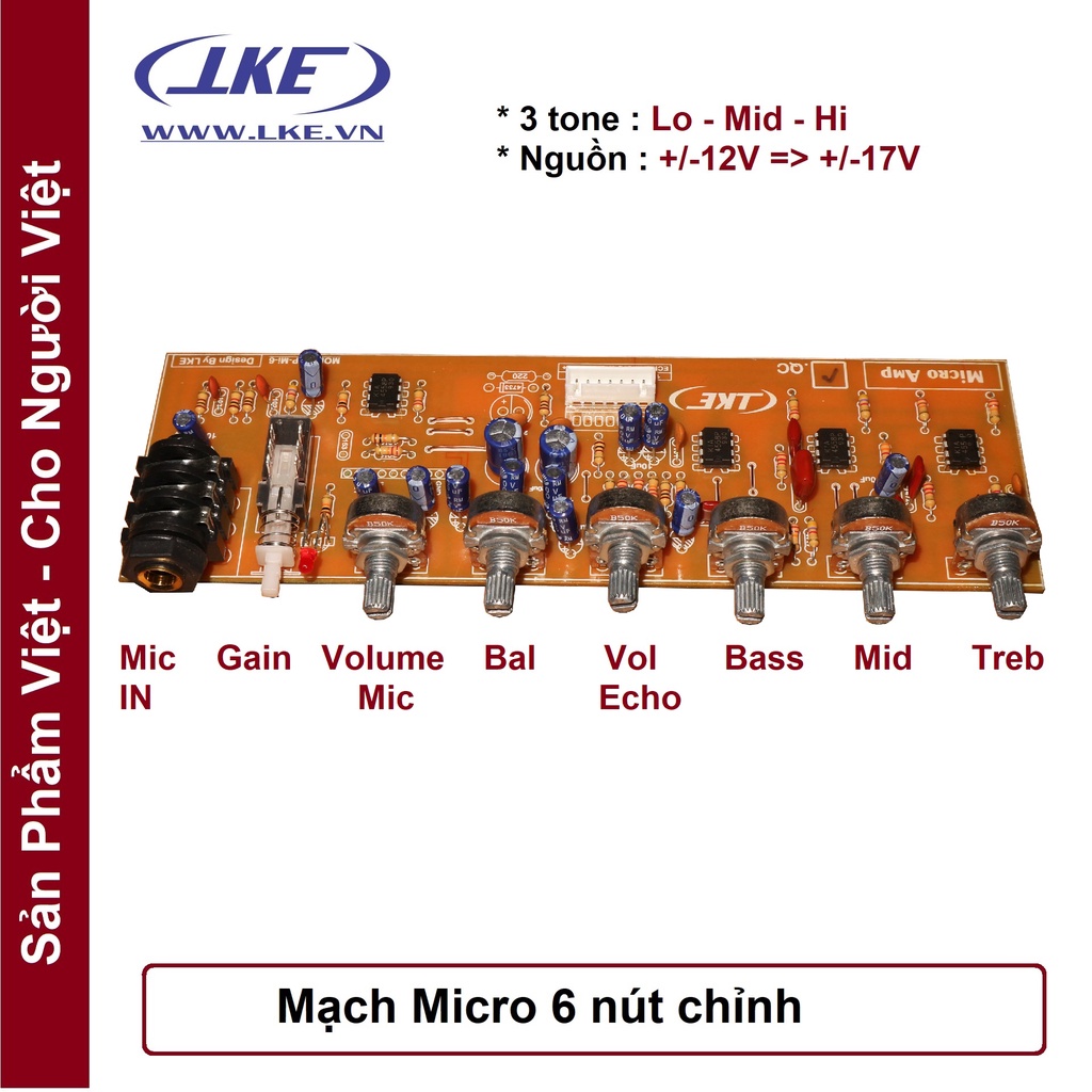 Mạch khuếch đại âm thanh micro 3 tone chỉnh MIC6 LKE